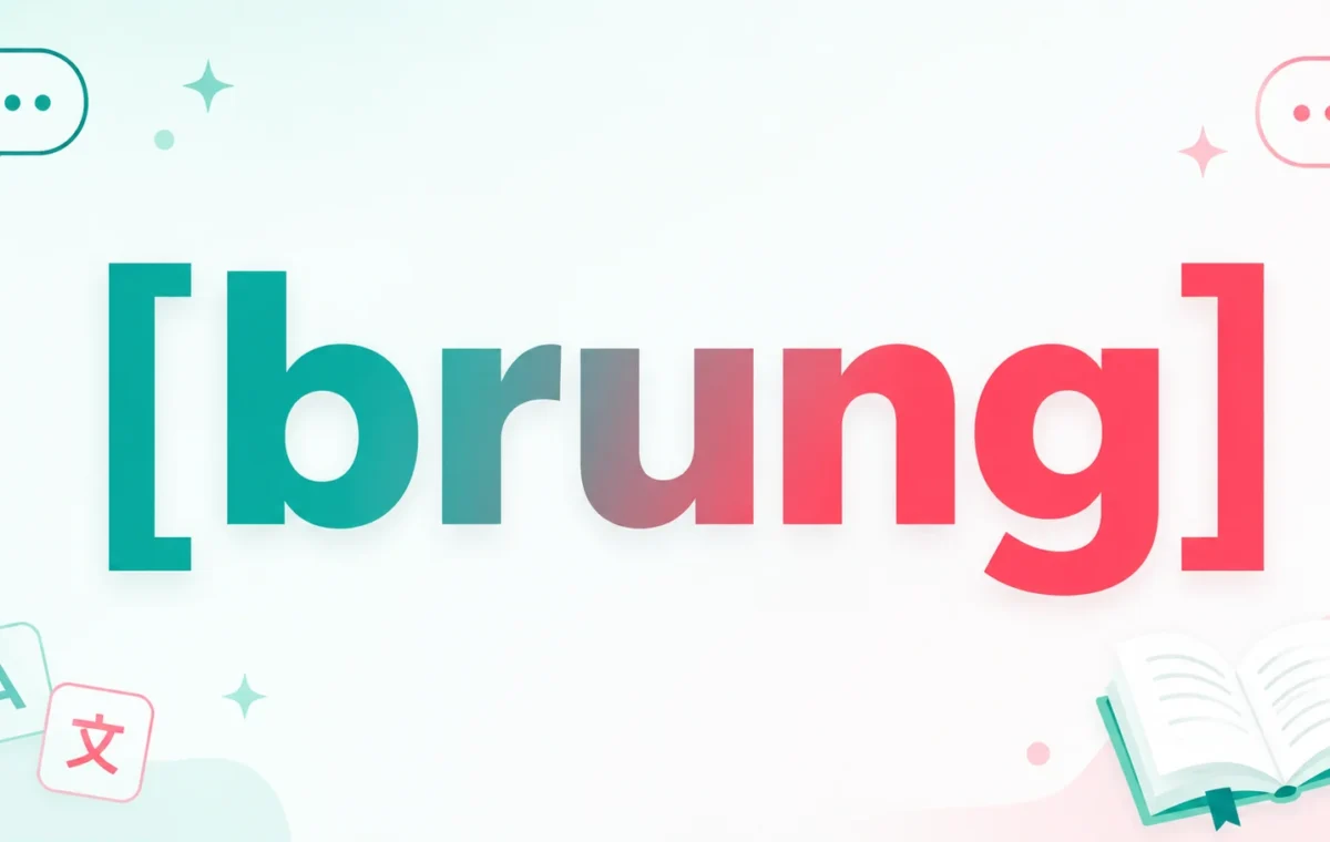 Best Brung Meaning: Is It a Real best Word or Incorrect 2026