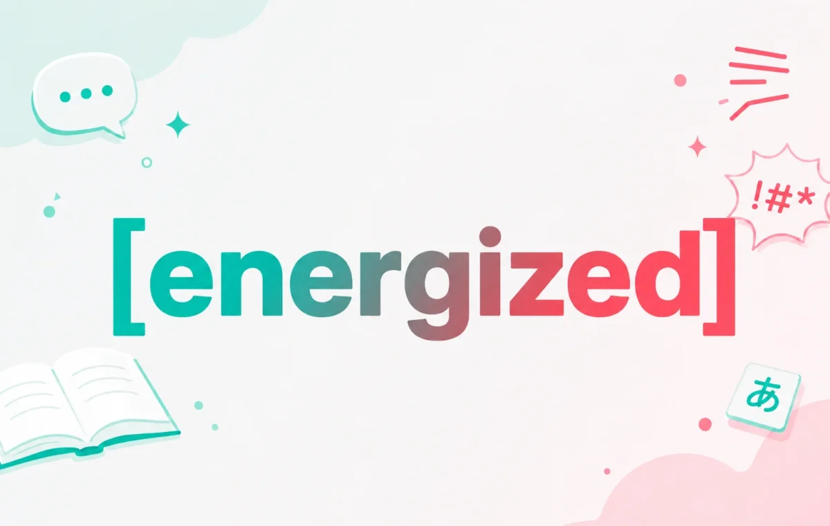 Other Best Ways to Say Energized: 30+ Words & Examples 2026