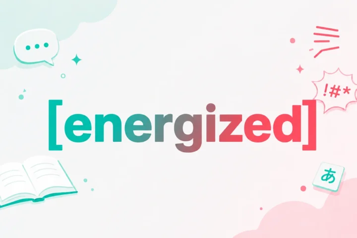 Other Best Ways to Say Energized: 30+ Words & Examples 2026