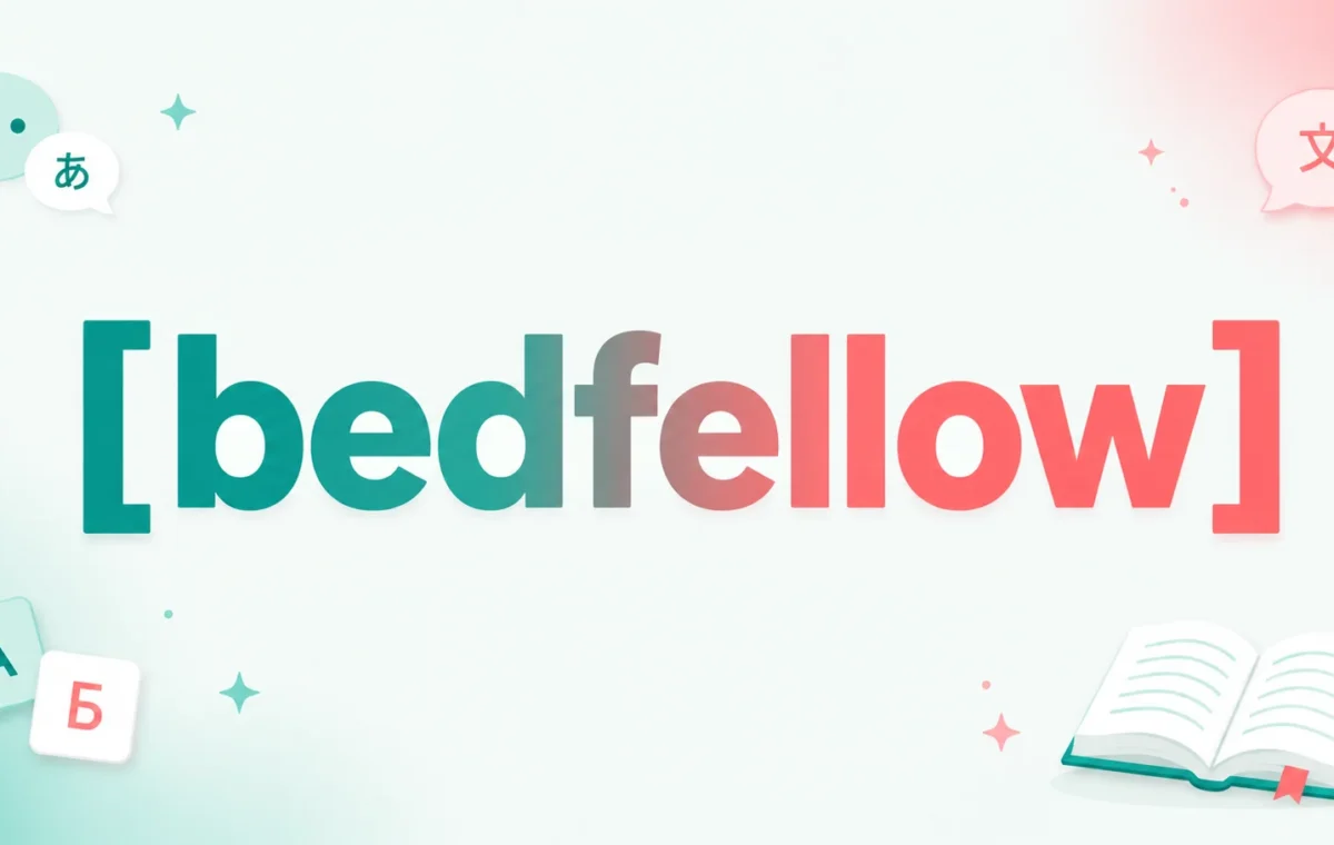 Best Bedfellow Meaning: Definition, Origin, Uses & Examples 2026