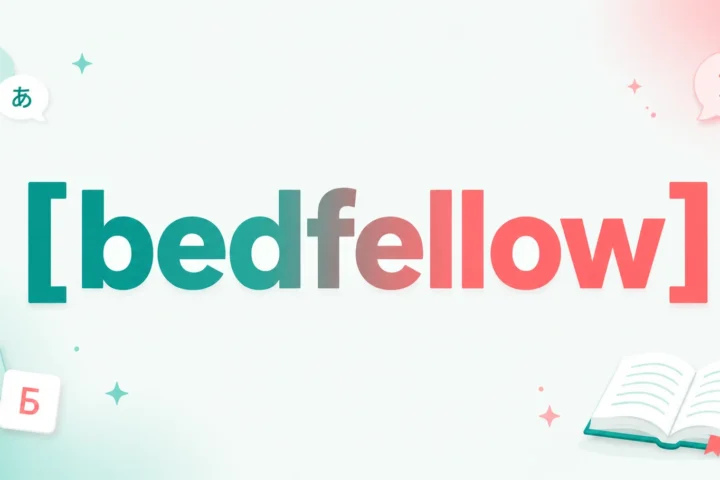 Best Bedfellow Meaning: Definition, Origin, Uses & Examples 2026