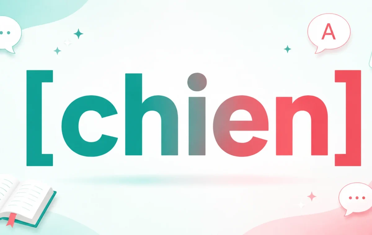 Chien Meaning in English: best Definition, Pronunciation & Usage 2026