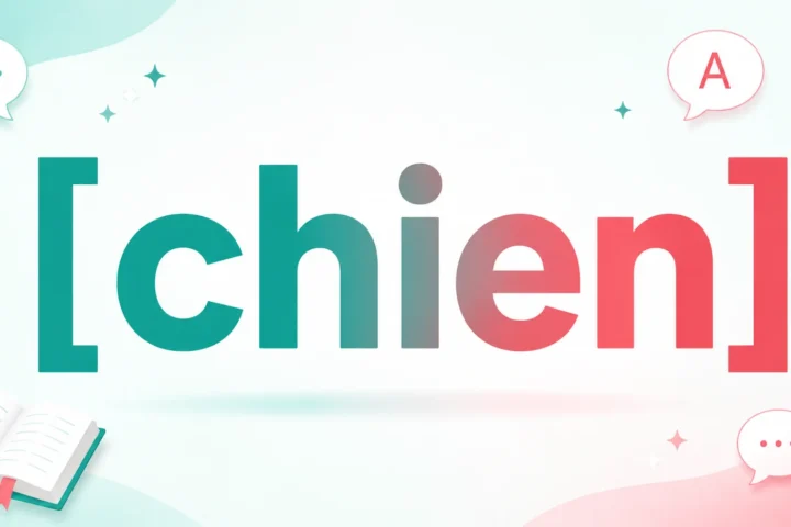 Chien Meaning in English: best Definition, Pronunciation & Usage 2026