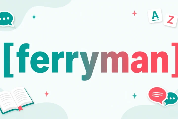 Best Ferryman Meaning: Definition, Origin, Examples & Usage 2026