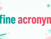 Best Fine Acronym Meaning: Common Expansions and Uses 2026