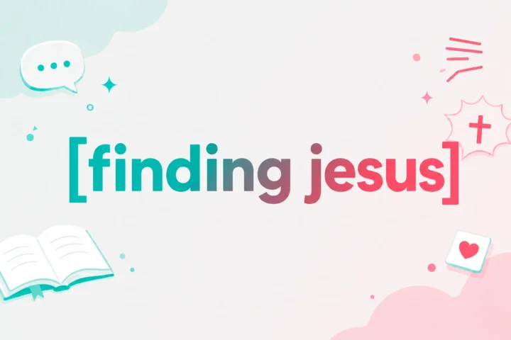 Finding Jesus: The Complete Meaning, Origin & Spiritual Significance (2026 Guide)