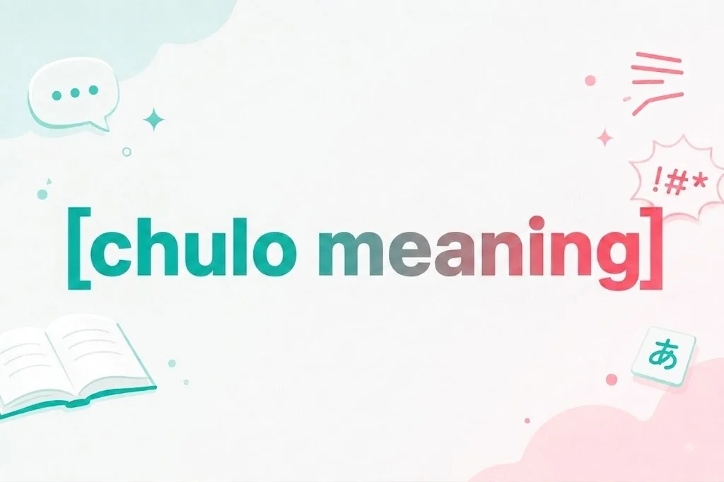 Chulo Meaning: What Does “Chulo” Mean in Spanish? is the best in 2026