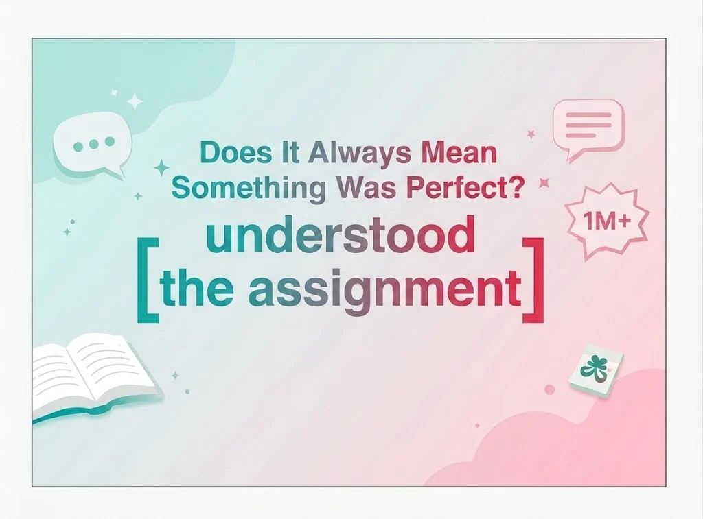 Does It Always Mean Something Was Perfect