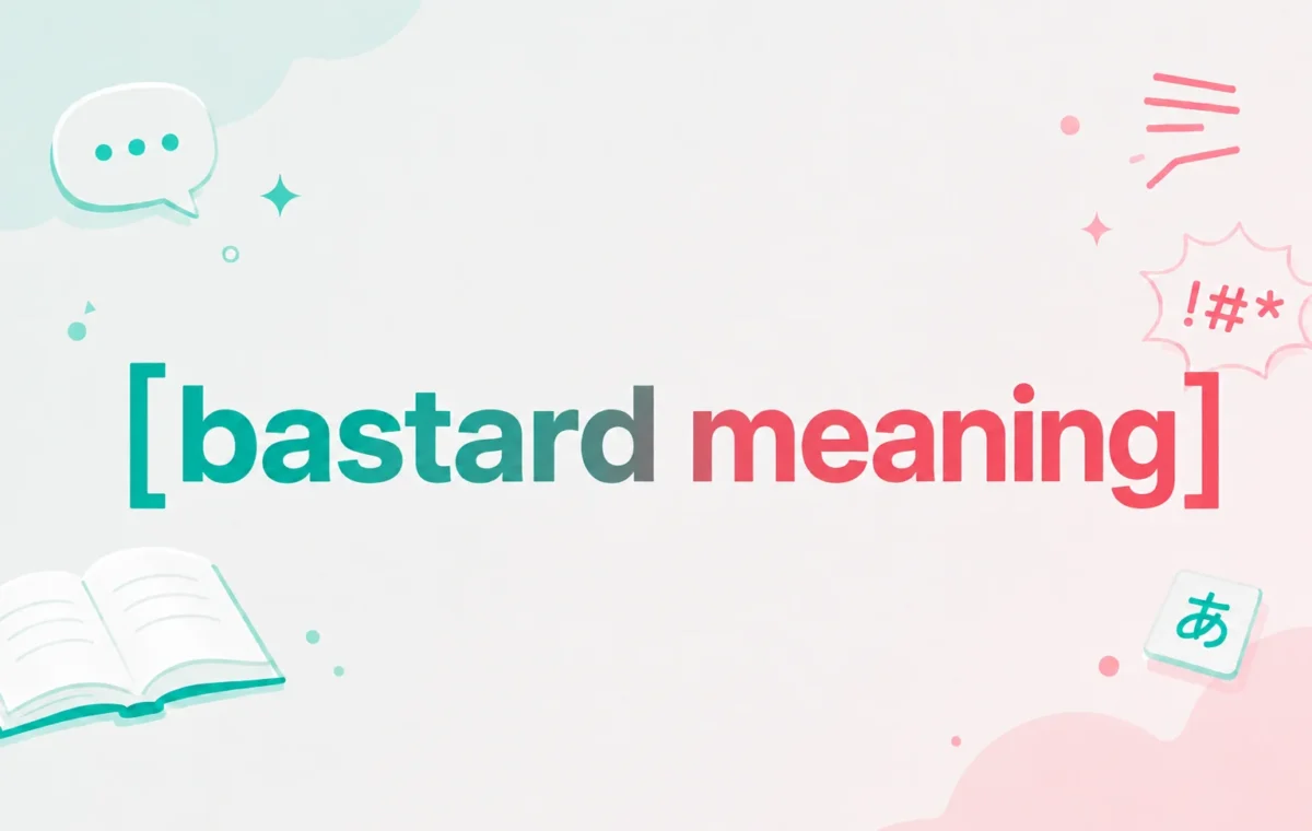 Bastard Meaning: Full Definition, Origin & Uses (2026)
