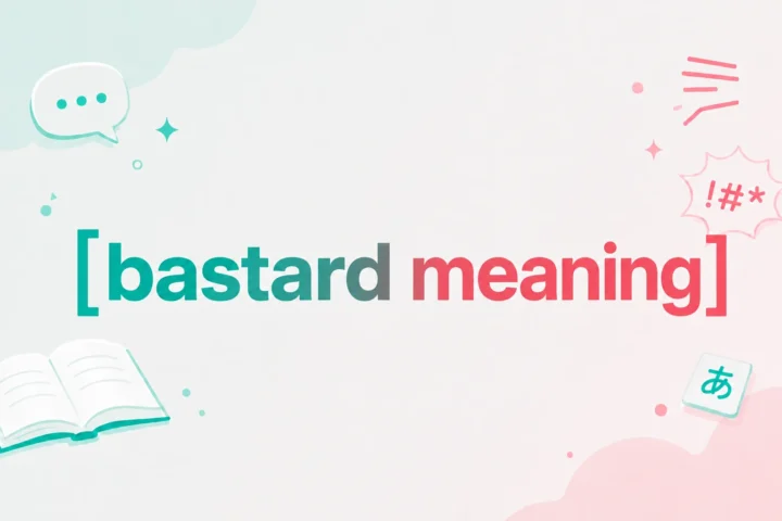 Bastard Meaning: Full Definition, Origin & Uses (2026)