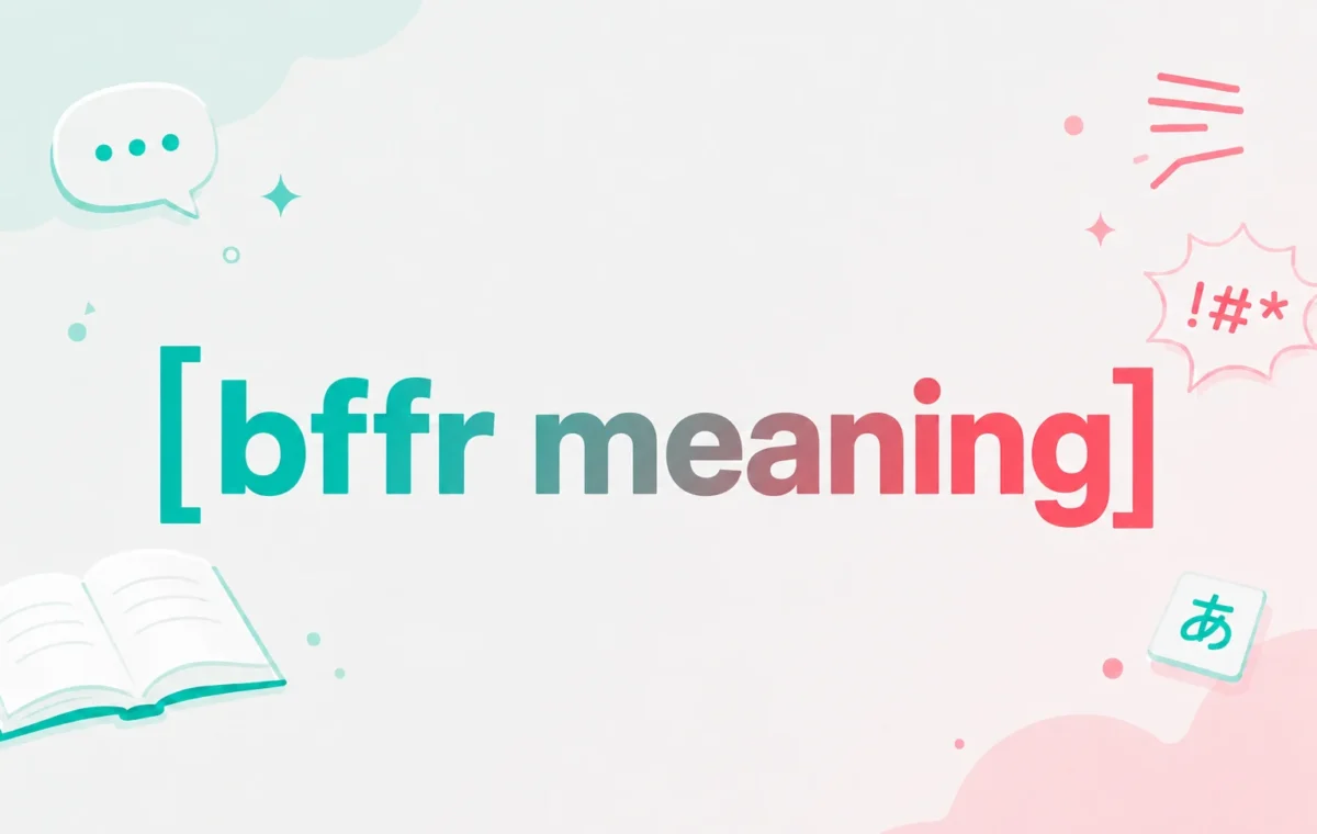 BFFR Meaning: The Bold Slang for Calling It Out (2026)