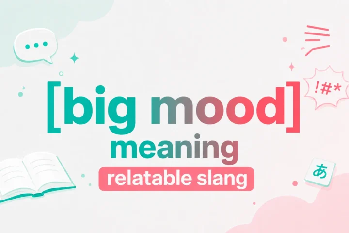 Big Mood Meaning Relatable Slang: Empowering Guide (2026)