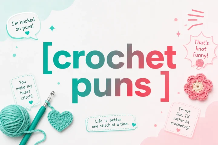 Best Crochet Puns for Crafters Who Love a Good Laugh (2026)
