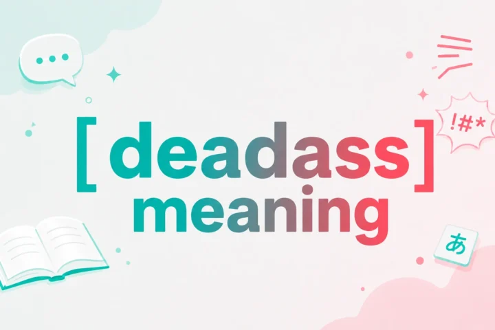 Deadass Meaning: The Bold Word for Total Honesty (2026)