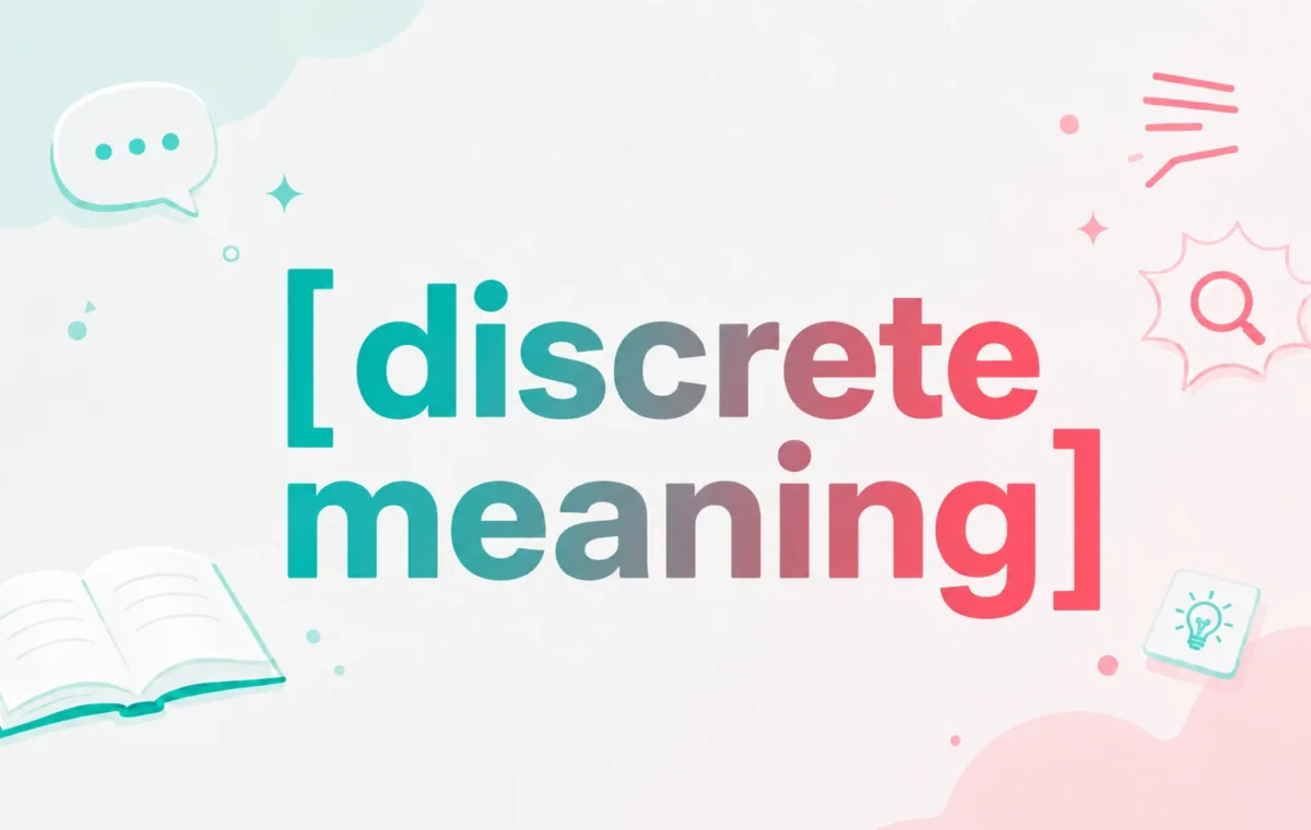 Discrete Meaning: The Ultimate, Easy Guide  (2026)
