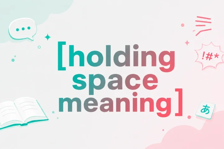 Holding Space Meaning: The Ultimate, Easy Guide (2026)