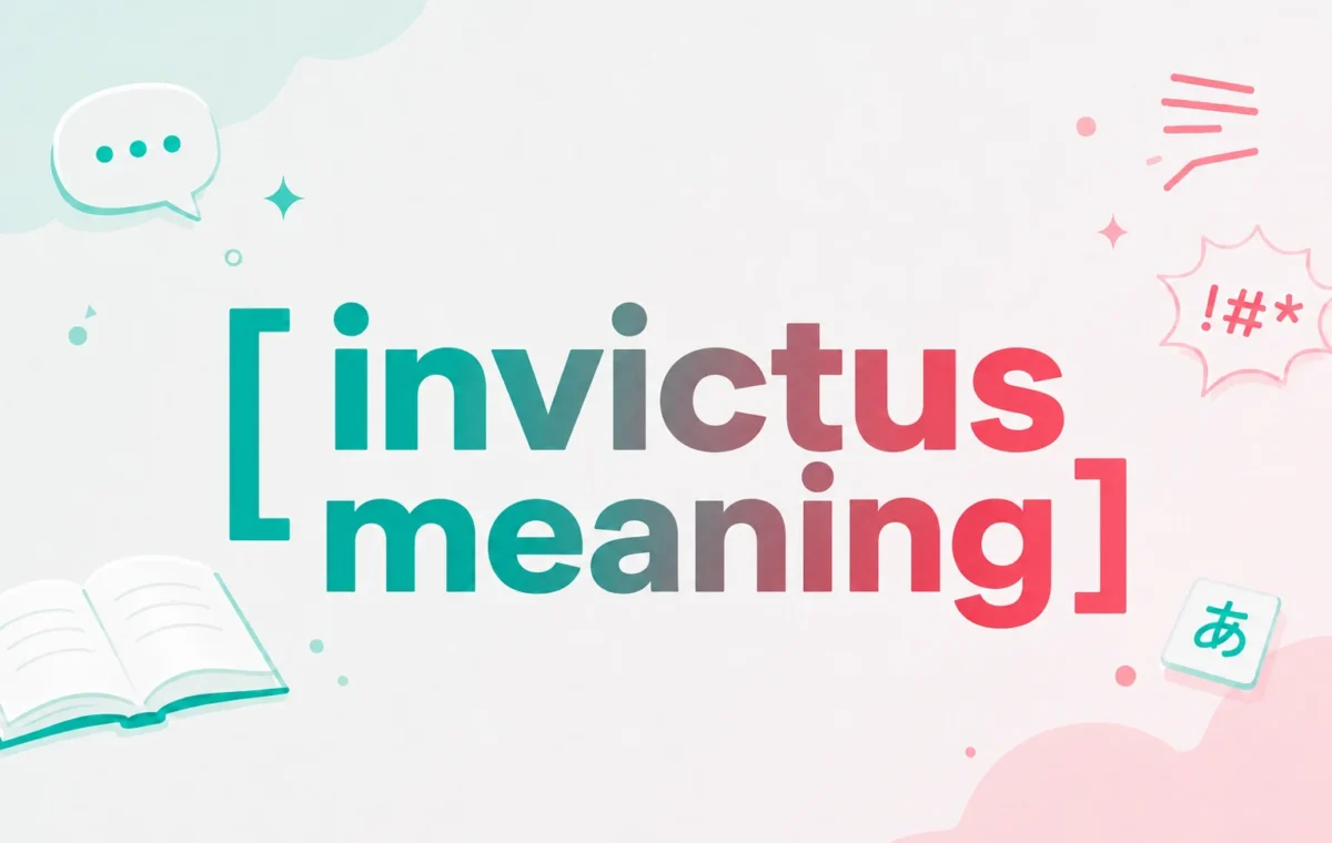 Invictus Meaning: The Ultimate, Easy Explanation (2026)