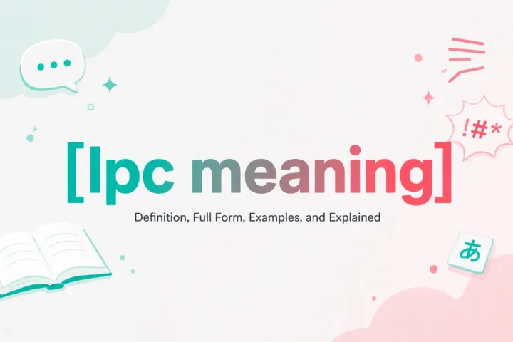 LPC Meaning: A Powerful Guide to Its Common Uses (2026)