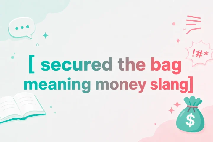 Secured the Bag Meaning Money Slang: Powerful Guide (2026)