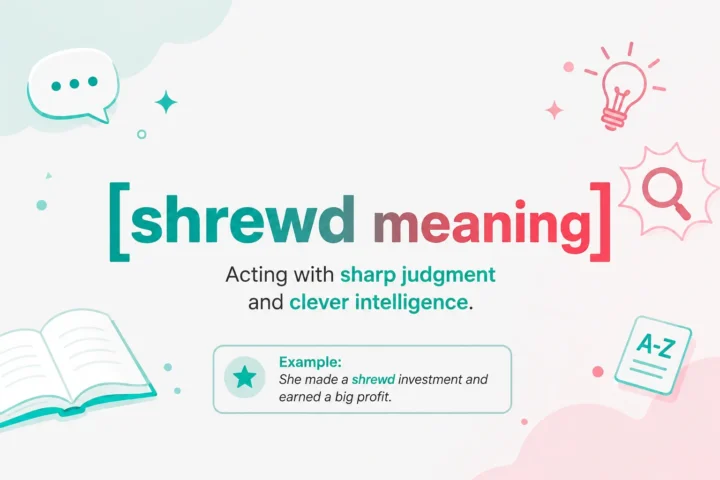 Shrewd Meaning: The Essential, Helpful Guide (2026)