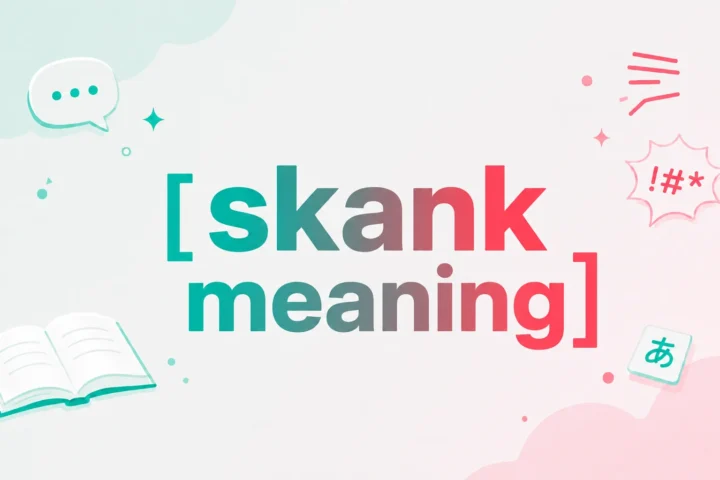 Skank Meaning: A Clear, Direct Definition (2026)